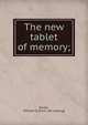 The new tablet of memory;, Reider, William D. [from old catalog] 
