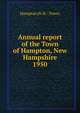 Annual report of the Town of Hampton, New Hampshire. 1950, Hampton (N.H. : Town) 