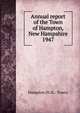 Annual report of the Town of Hampton, New Hampshire. 1947, Hampton (N.H. : Town) 