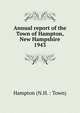 Annual report of the Town of Hampton, New Hampshire. 1943, Hampton (N.H. : Town) 