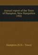 Annual report of the Town of Hampton, New Hampshire. 1933, Hampton (N.H. : Town) 