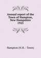 Annual report of the Town of Hampton, New Hampshire. 1925, Hampton (N.H. : Town) 
