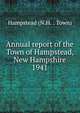 Annual report of the Town of Hampstead, New Hampshire. 1941, Hampstead (N.H. : Town) 