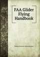 FAA Glider Flying Handbook, Federal Aviation Administration 