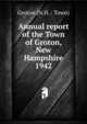 Annual report of the Town of Groton, New Hampshire. 1942, Groton (N.H. : Town) 