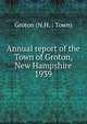 Annual report of the Town of Groton, New Hampshire. 1939, Groton (N.H. : Town) 