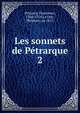 Les sonnets de Ptrarque. 2, Petrarca, Francesco, 1304-1374,Le Duc, Philibert, n? 1815 