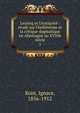 Lessing et l'Antiquit? : ?tude sur l'hell?nisme et la critique dogmatique en Allemagne au XVIIIe si?cle, Kont, Ignace, 1856-1912 