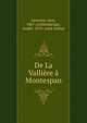 De La Valliere a Montespan, Lemoine, Jean, 1867-,Lichtenberger, Andr?, 1870- joint author 