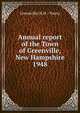 Annual report of the Town of Greenville, New Hampshire. 1948, Greenville (N.H. : Town) 