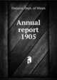 Annual report. 1905, Ontario. Dept. of Mines 