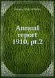 Annual report. 1910, pt.2, Ontario. Dept. of Mines 