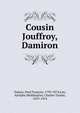Cousin Jouffroy, Damiron, Dubois, Paul Fran?ois, 1793-1874,Lair, Adolphe,Waddington, Charles Tzaunt, 1819-1914 