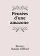 Pens?es d'une amazone, Barney, Natalie Clifford 