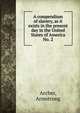 A compendium of slavery, as it exists in the present day in the United States of America. No. 2, Archer, Armstrong 
