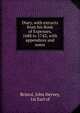 Diary, with extracts from his Book of Expenses, 1688 to 1742; with appendices and notes, Bristol, John Hervey, 1st Earl of 