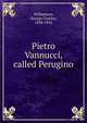 Pietro Vannucci, called Perugino, George Charles Williamson 