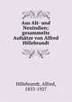 Aus Alt- und Neuindien; gesammelte Aufs?tze von Alfred Hillebrandt, Hillebrandt, Alfred, 1853-1927 
