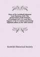 Diary of Sir Archibald Johnston Lord Wariston 1639, The preservation of the honours of Scotland 1651-52, Lord Mar's legacies 1722-27, Letters concerning highland affairs in the 18th century, Scottish Historical Society 