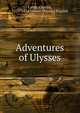 Adventures of Ulysses, Lamb, Charles, 1775-1834,Homer. Odyssey English 