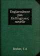 Englaenderne paa Gyllingnaes; novelle, T.A. Becker 