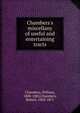 Chambers's miscellany of useful and entertaining tracts, Chambers, William, 1800-1883,Chambers, Robert, 1802-1871 