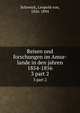 Reisen und forschungen im Amur-lande in den jahren 1854-1856. 3 part 2, Schrenck, Leopold von, 1826-1894 
