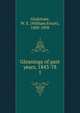 Gleanings of past years, 1843-78. 1, Gladstone, W. E. 