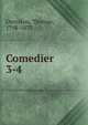 Comedier. 3-4, Overskou, Thomas, 1798-1873 