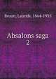 Absalons saga. 2, Bruun, Laurids, 1864-1935 