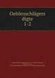 Oehlenschlgers digte. 1-2, Oehlenschl?ger, Adam Gottlob, 1779-1850,Liebenberg, Frederik Ludvig, 1810-1894,Selskabet til udgivelse af Oehlenschl?gers skrifter 