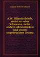 A.W. Ifflands Briefe, meist an seine Schwester, nebst andern Aktenst?cken und einem ungedruckten Drama, August Wilhelm Iffland 