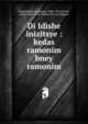 Di Idishe inizitsye : kedas ramonim bney ramonim, Feigenbaum, Benjamin, 1860-1932,Netter, Jacob, 1842-1918. Idisher Go un religyon 