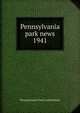 Pennsylvania park news. 1941, Pennsylvania Parks Association 