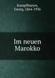Im neuen Marokko, Kampffmeyer, Georg, 1864-1936 