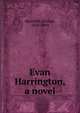 Evan Harrington, a novel, Meredith, George, 1828-1909 
