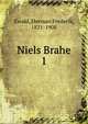 Niels Brahe. 1, Ewald, Herman Frederik, 1821-1908 
