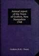 Annual report of the Town of Grafton, New Hampshire. 1948, Grafton (N.H. : Town) 