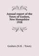 Annual report of the Town of Goshen, New Hampshire. 1958, Goshen (N.H. : Town) 