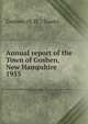 Annual report of the Town of Goshen, New Hampshire. 1955, Goshen (N.H. : Town) 