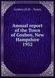 Annual report of the Town of Goshen, New Hampshire. 1952, Goshen (N.H. : Town) 