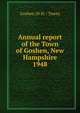 Annual report of the Town of Goshen, New Hampshire. 1948, Goshen (N.H. : Town) 