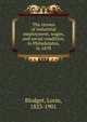 The census of industrial employment, wages, and social condition, in Philadelphia, in 1870, Blodget, Lorin, 1823-1901 