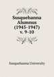 Susquehanna Alumnus (1945-1947). v. 9-10, Susquehanna University 