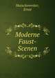 Moderne Faust-Scenen, Hutschenreiter, Ernst 