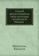 I trionfi dell'architettvra nella sontuosa residenza di Monaco ., Pallavicino, Ranuccio 
