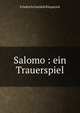 Salomo : ein Trauerspiel, Friedrich Gottlieb Klopstock 
