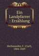 Ein Landpfarrer : Erz?hlung, Herlosssohn, C. (Carl), 1804-1849 