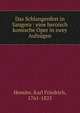 Das Schlangenfest in Sangora : eine heroisch komische Oper in zwey Aufz?gen, Hensler, Karl Friedrich, 1761-1825 