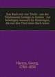 Das Buch mit vier Titeln : um der Titulomanie Gen?ge zu leisten : zur beliebigen Auswahl f?r Diejenigen, die nur den Titel eines Buch lesen, Harrys, Georg, 1780-1838 